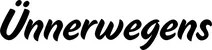 Produktbeispiel Schriftzug - Ünnerwegens