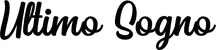 Produktbeispiel Schriftzug - Ultimo Sogno