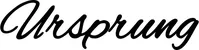 Produktbeispiel Schriftzug - Ursprung