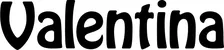 Produktbeispiel Schriftzug - Valentina