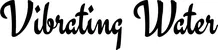 Produktbeispiel Schriftzug - Vibrating Water