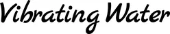 Produktbeispiel Schriftzug - Vibrating Water
