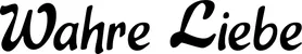 Produktbeispiel Schriftzug - Wahre Liebe