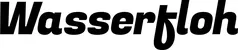 Produktbeispiel Schriftzug - Wasserfloh