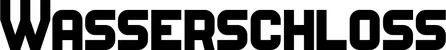 Produktbeispiel Schriftzug - Wasserschloss