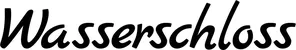 Produktbeispiel Schriftzug - Wasserschloss