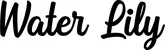 Produktbeispiel Schriftzug - Water Lily