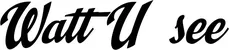 Produktbeispiel Schriftzug - Watt U see