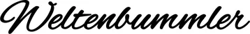Produktbeispiel Schriftzug - Weltenbummler