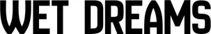 Produktbeispiel Schriftzug - Wet Dreams