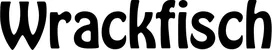 Produktbeispiel Schriftzug - Wrackfisch