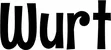 Produktbeispiel Schriftzug - Wurt
