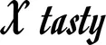 Produktbeispiel Schriftzug - X tasty