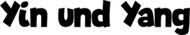 Produktbeispiel Schriftzug - Yin und Yang