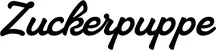 Produktbeispiel Schriftzug - Zuckerpuppe