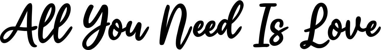 Vorschau des Bootsnamens "All You Need Is Love" als Schriftzug für "Bootsbeschriftung Klassisch 74"