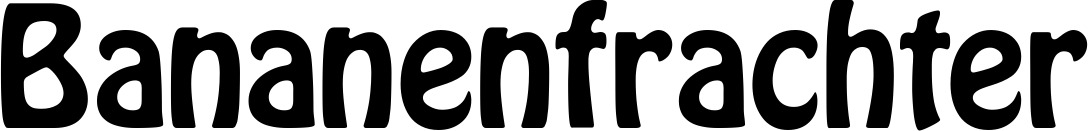 Vorschau des Bootsnamens "Bananenfrachter" als Schriftzug für "Style Fett 01"