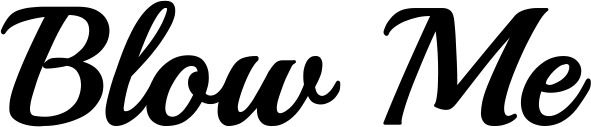 Vorschau des Bootsnamens "Blow Me" als Schriftzug für "Style Klassisch 86"