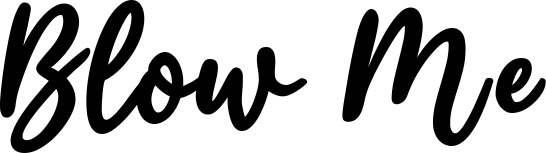 Vorschau des Bootsnamens "Blow Me" als Schriftzug für "Bootsbeschriftung Klassisch 74"