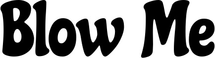 Vorschau des Bootsnamens "Blow Me" als Schriftzug für "Bootsbeschriftung Neu 41"