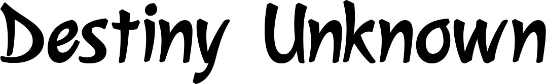Vorschau des Bootsnamens "Destiny Unknown" als Schriftzug für "Bootsbeschriftung Klassisch 72"
