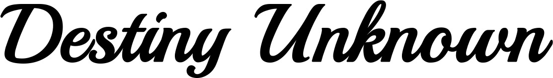 Vorschau des Bootsnamens "Destiny Unknown" als Schriftzug für "Bootsbeschriftung Klassisch 86"