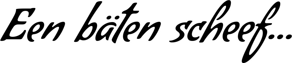 Vorschau des Bootsnamens "Een bäten scheef..." als Schriftzug für "Bootsbeschriftung Klassisch 57"