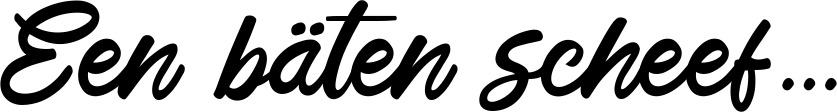 Vorschau des Bootsnamens "Een bäten scheef..." als Schriftzug für "Bootsbeschriftung Klassisch 102"
