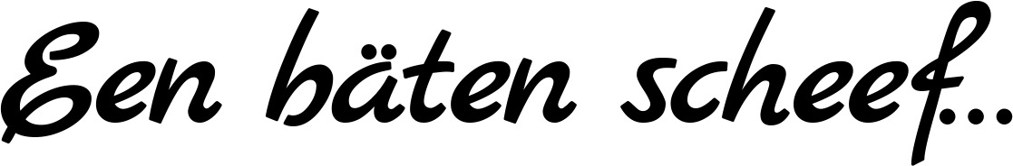 Vorschau des Bootsnamens "Een bäten scheef..." als Schriftzug für "Bootsbeschriftung Klassisch 45"