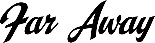 Vorschau des Bootsnamens "Far Away" als Schriftzug für "Bootsbeschriftung Klassisch 29"