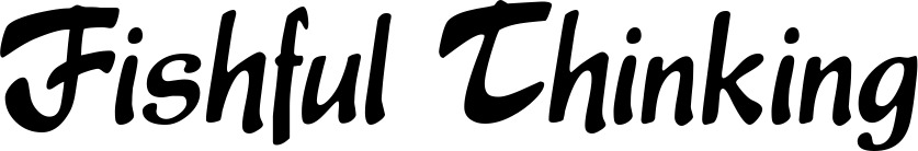 Vorschau des Bootsnamens "Fishful Thinking" als Schriftzug für "Bootsbeschriftung Klassisch 15"