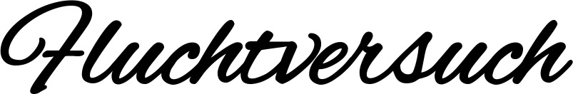 Vorschau des Bootsnamens "Fluchtversuch" als Schriftzug für "Bootsbeschriftung Klassisch 35"