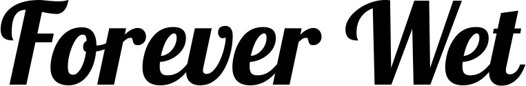 Vorschau des Bootsnamens "Forever Wet" als Schriftzug für "Bootsbeschriftung Neu 60"