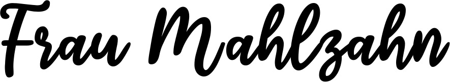 Vorschau des Bootsnamens "Frau Mahlzahn" als Schriftzug für "Bootsbeschriftung Klassisch 74"