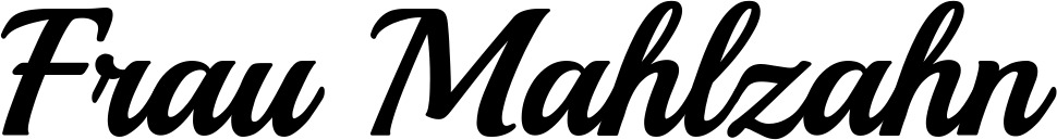 Vorschau des Bootsnamens "Frau Mahlzahn" als Schriftzug für "Bootsbeschriftung Klassisch 86"