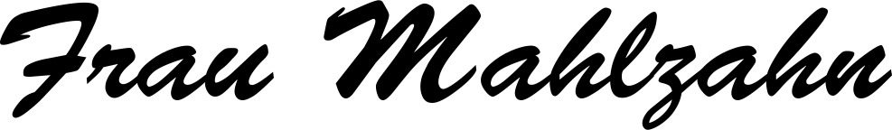 Vorschau des Bootsnamens "Frau Mahlzahn" als Schriftzug für "Bootsbeschriftung Klassisch 03"