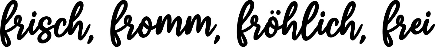 Vorschau des Bootsnamens "frisch, fromm, fröhlich, frei" als Schriftzug für "Bootsbeschriftung Klassisch 74"
