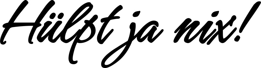 Vorschau des Bootsnamens "Hülpt ja nix!" als Schriftzug für "Style Klassisch 71"