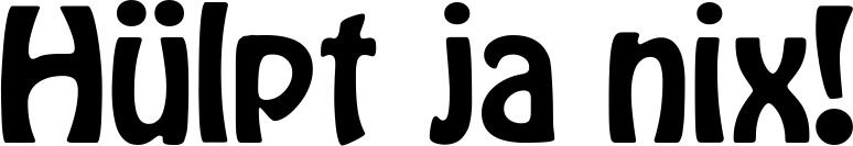 Vorschau des Bootsnamens "Hülpt ja nix!" als Schriftzug für "Bootsbeschriftung Fett 01"