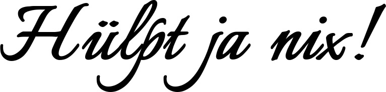 Vorschau des Bootsnamens "Hülpt ja nix!" als Schriftzug für "Bootsbeschriftung Klassisch 58"