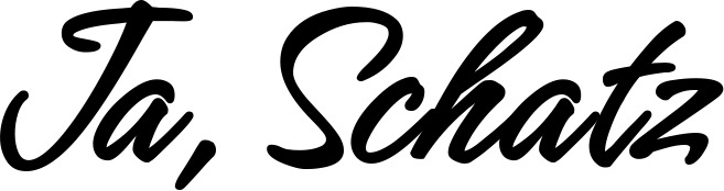 Vorschau des Bootsnamens "Ja, Schatz" als Schriftzug für "Style Klassisch 71"