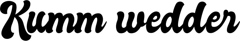 Vorschau des Bootsnamens "Kumm wedder" als Schriftzug für "Style Klassisch 41"