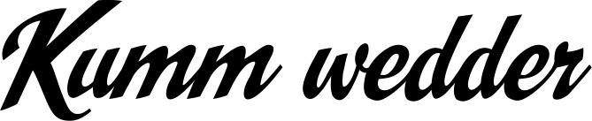 Vorschau des Bootsnamens "Kumm wedder" als Schriftzug für "Bootsbeschriftung Klassisch 29"