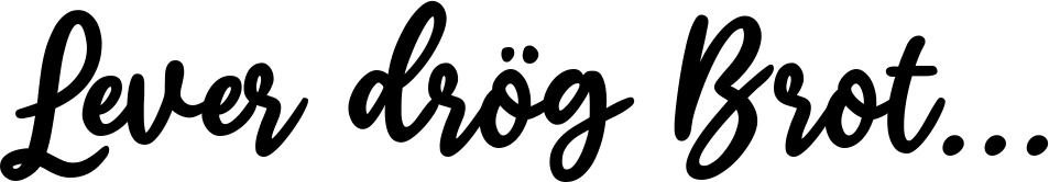 Vorschau des Bootsnamens "Lever drög Brot..." als Schriftzug für "Bootsbeschriftung Klassisch 74"