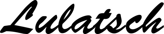 Vorschau des Bootsnamens "Lulatsch" als Schriftzug für "Bootsbeschriftung Klassisch 03"