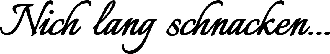 Vorschau des Bootsnamens "Nich lang schnacken..." als Schriftzug für "Bootsbeschriftung Klassisch 58"