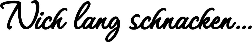 Vorschau des Bootsnamens "Nich lang schnacken..." als Schriftzug für "Bootsbeschriftung Klassisch 111"