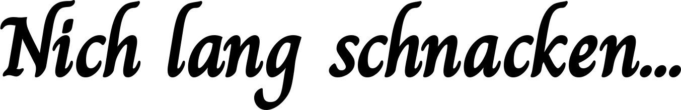 Vorschau des Bootsnamens "Nich lang schnacken..." als Schriftzug für "Bootsbeschriftung Klassisch 51"