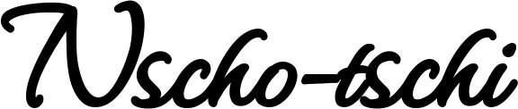 Vorschau des Bootsnamens "Nscho-tschi" als Schriftzug für "Style Klassisch 111"