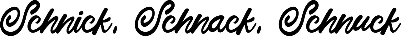 Vorschau des Bootsnamens "Schnick, Schnack, Schnuck" als Schriftzug für "Bootsbeschriftung Klassisch 102"
